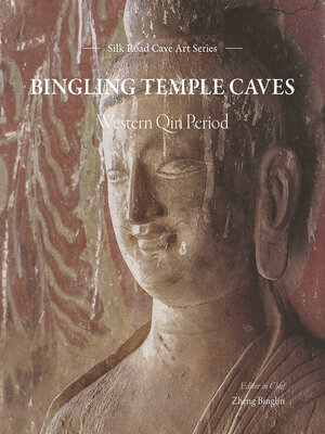cover image of Bingling Temple Caves: Western Qin Period